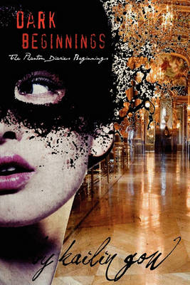 Book cover for Dark Beginnings (Phantom Diaries Beginnings)
