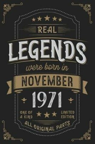 Cover of Real Legends were born in November 1971