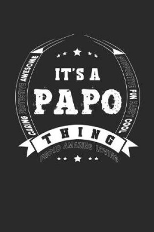 Cover of It's A Papo Thing Proud Amazing Loving