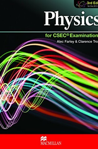 Cover of Physics for CSEC® Examinations 3rd Edition Student’s Book