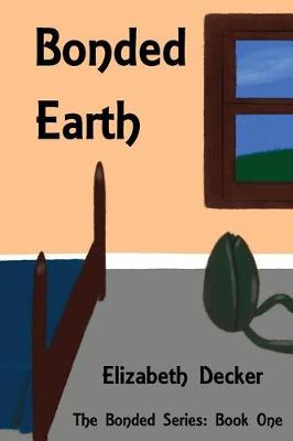 Cover of Bonded Earth