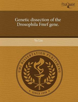 Book cover for Genetic Dissection of the Drosophila Fmrf Gene