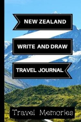Cover of New Zealand Write and Draw Travel Journal