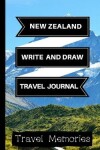 Book cover for New Zealand Write and Draw Travel Journal