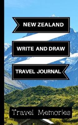 Book cover for New Zealand Write and Draw Travel Journal