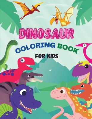 Book cover for Dinosaur Coloring Book for Kids