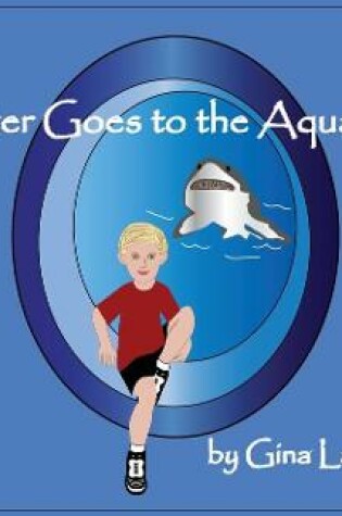 Cover of Carter Goes to the Aquarium