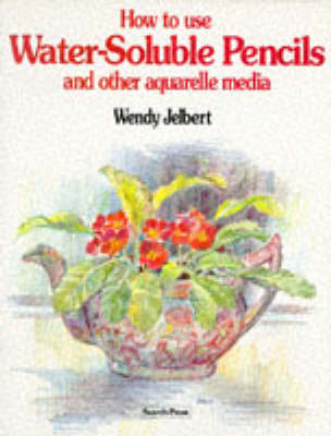 Book cover for Using Water-soluble Pencils and Pastels