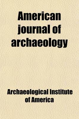 Book cover for American Journal of Archaeology Volume 11