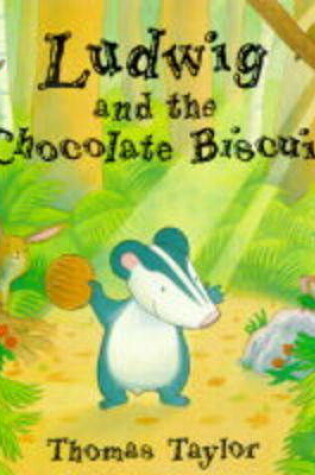 Cover of Ludwig And The Chocolate Biscuit