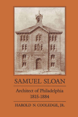 Book cover for Samuel Sloan Architect of Philadelphia 1815-1884