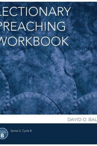 Cover of Lectionary Preaching Workbook, Series X, Cycle B