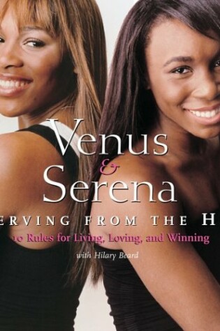 Cover of Venus and Serena: Serving from the Hip