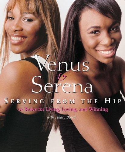 Book cover for Venus and Serena: Serving from the Hip