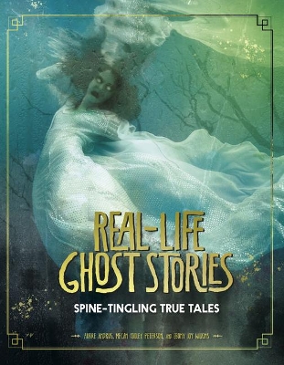 Book cover for Real-Life Ghost Stories: Spine-Tingling True Tales (Real-Life Ghost Stories)