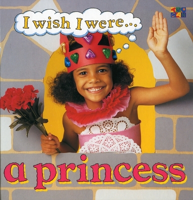 Book cover for I Wish I Were a Princess