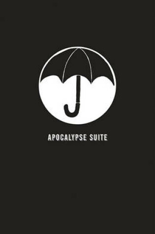 Cover of The Umbrella Academy Volume 1: Apocalypse Suite (limited Edition)