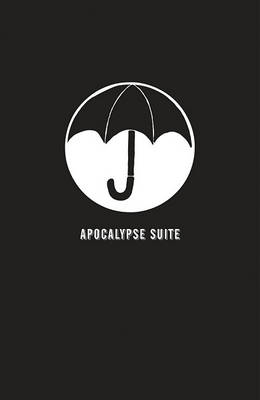 Cover of The Umbrella Academy Volume 1: Apocalypse Suite (limited Edition)