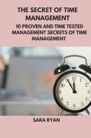 Cover of The secret of time management