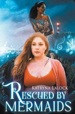 Cover of Rescued by Mermaids