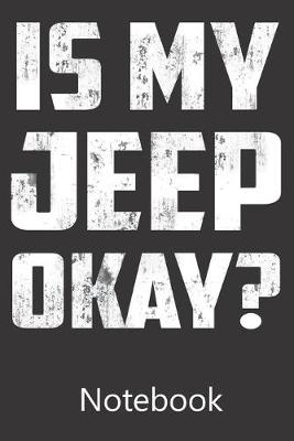 Book cover for Is My Jeep Okay?