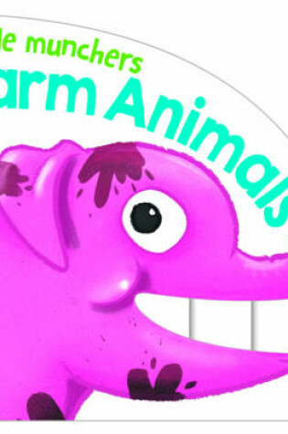 Cover of Little Munchers - Farm Animals