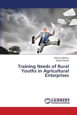 Book cover for Training Needs of Rural Youths in Agricultural Enterprises