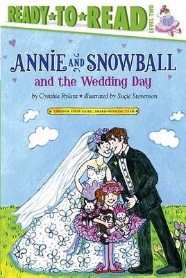 Book cover for Annie and Snowball and the Wedding Day