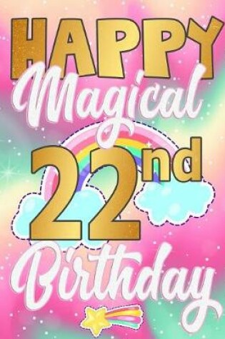 Cover of Happy Magical 22nd Birthday