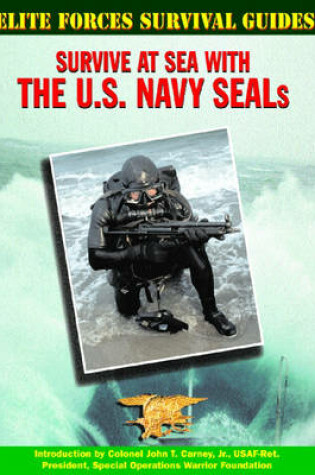 Cover of Survive at Sea with Navy Seals