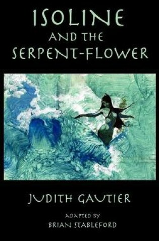 Cover of Isoline and the Serpent-Flower