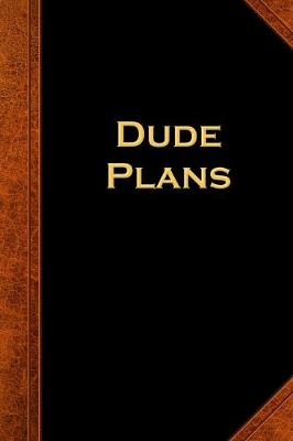 Book cover for 2020 Daily Planner For Men Dude Plans Vintage Style 388 Pages