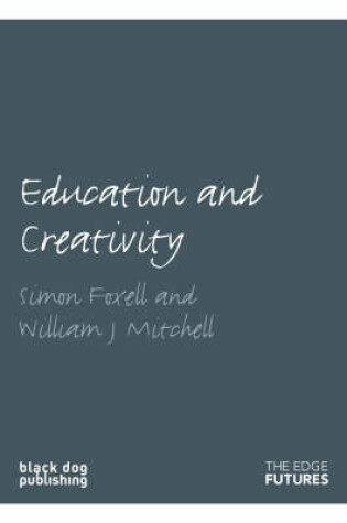 Cover of Education and Creativity: Edge Futures