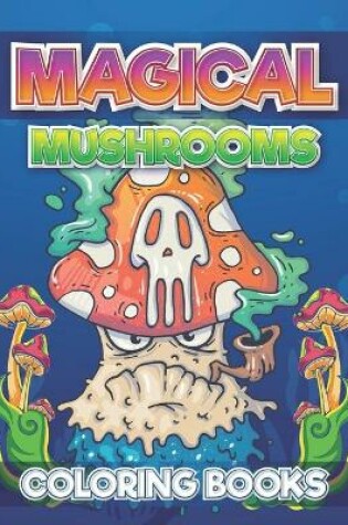 Cover of Magical Mushrooms Coloring Books