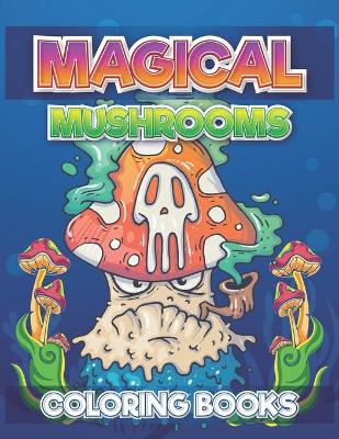 Book cover for Magical Mushrooms Coloring Books