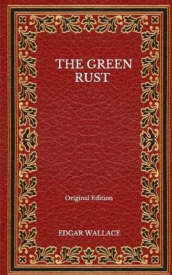 Book cover for The Green Rust - Original Edition