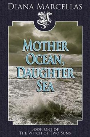 Cover of Mother Ocean, Daughter Sea