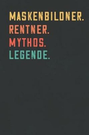 Cover of Maskenbildner. Rentner. Mythos. Legende.