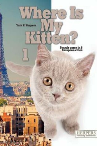 Cover of Where Is My Kitten? 1