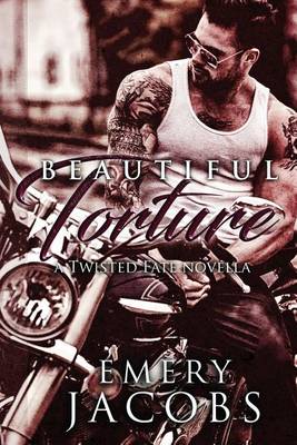 Book cover for Beautiful Torture (a Twisted Fate Novella)