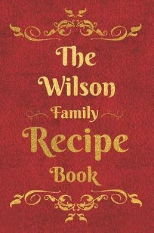 Cover of The Wilson Family Recipe Book