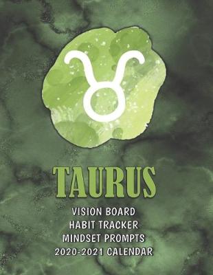 Book cover for Taurus . Vision Board . Habit Tracker . Mindset Prompts . 2020 - 2021 Calendar