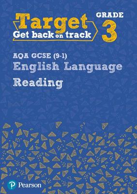 Book cover for Target Grade 3 Reading AQA GCSE (9-1) English Language Workbook