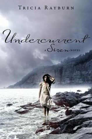 Cover of Undercurrent: A Siren Novel