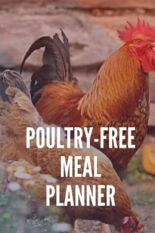 Cover of Poultry-Free Meal Planner
