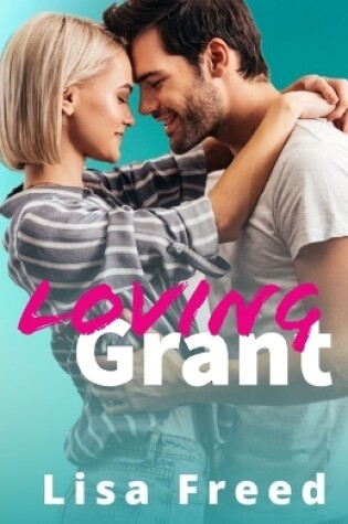 Cover of Loving Grant