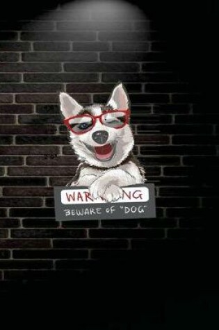 Cover of Warning Beware of Dog