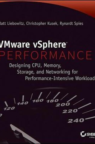 Cover of Vmware Vsphere Performance: Designing CPU, Memory, Storage, and Networking for Performance-Intensive Workloads