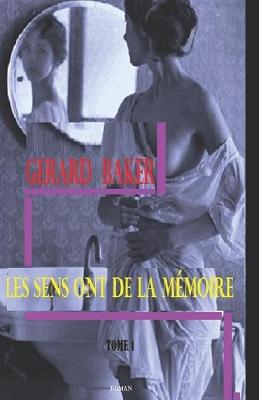 Book cover for Les sens ont de la mémoire