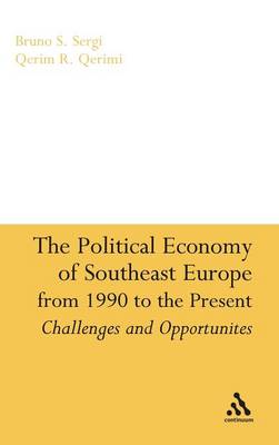 Book cover for The Political Economy of Southeast Europe from 1990 to the Present